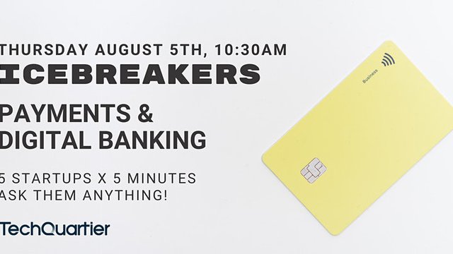 Icebreakers #14 - Payments & Digital Banking
